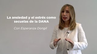 La ansiedad y el estrés como secuelas de la DANA | Con Esperanza Dongil