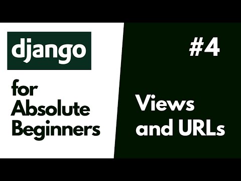 Python Django Basics for Absolute Beginners  #4 Views and URL Mappings