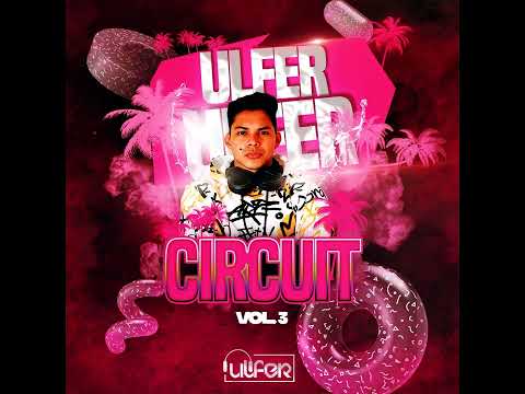SET CIRCUIT 2022 VOL 3 - DJ ULFER