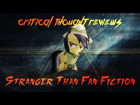 Critical Thought Reviews: Stranger Than Fan Fiction