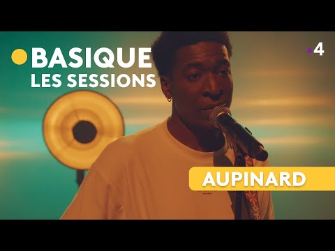 AUPINARD - Basique, les sessions