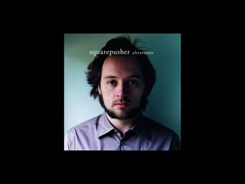 Squarepusher - Ultravisitor