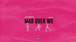 LevyGrey - Mad Over We Ft. Beam (Official Audio)