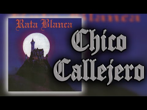 Chico Callejero - Rata Blanca