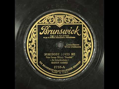 Somebody Loves Me - Marion Harris