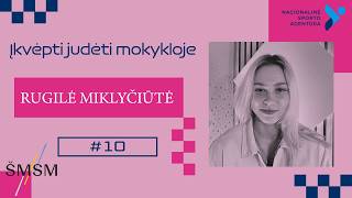 „Įkvėpti judėti mokykloje“ su Rugile Miklyčiūte