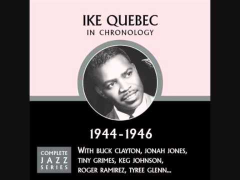 Ike Quebec - Topsy