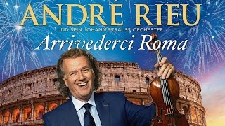 Arrivederci Roma - Andre Rieu (Album)