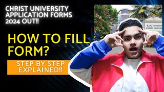 How to Fill Christ University 2024 Form - Step by Step Explained | Christ University Bangalore