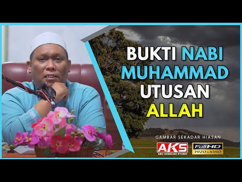 BUKTI Nabi Muhammad Utusan Allah | Ustaz Auni Mohamed