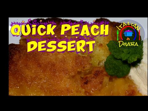 Peach Cobbler recipe - how to make Peach Cobbler recipe in urdu/hindi - by ITALIAN DHABA