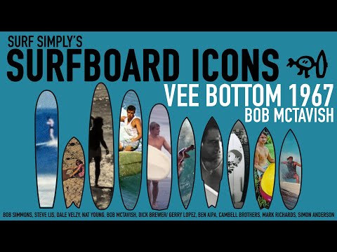 Surfboard Icons: Episode 5 Bob McTavish Vee Bottom/ Plastic Fantastic 1967