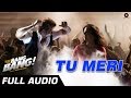 TU MERI FULL AUDIO | feat Hrithik Roshan ...