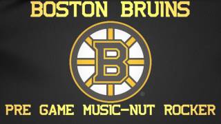 Boston Bruins Pre Game Song-Nut Rocker