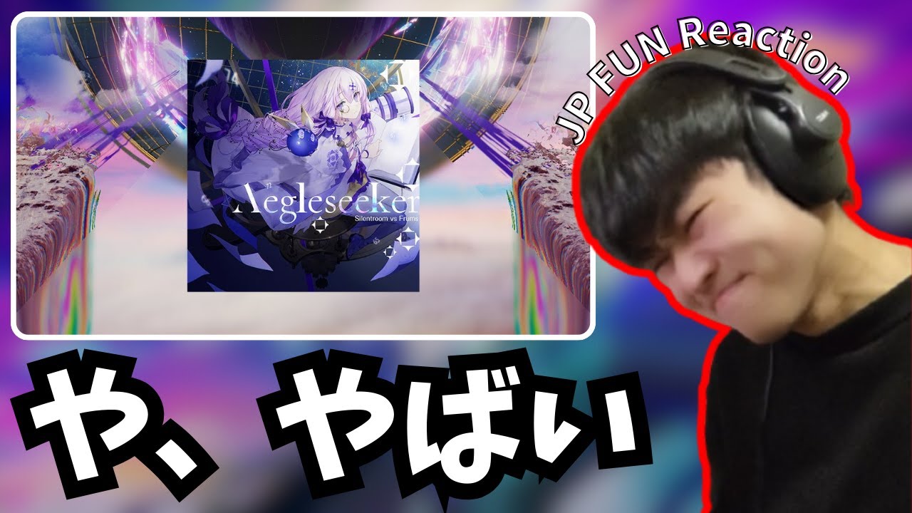 JP FUN REACT to -Aegleseeker / Silentroom vs Frums | Arcaea