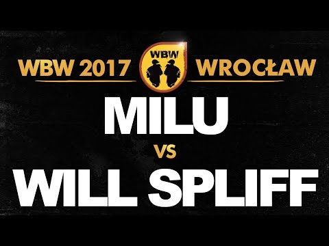 MILU vs WILL SPLIFF 🎤 WBW 2017 🎤 Wrocław (1/2) Freestyle Battle