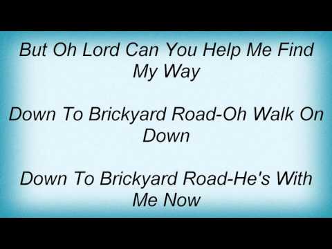 Lynyrd Skynyrd - Brickyard Road Lyrics