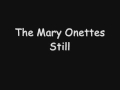 The Mary Onettes - Still