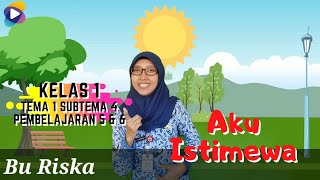 Kelas 1 Tema 1 Subtema 4 PB 5 dan 6