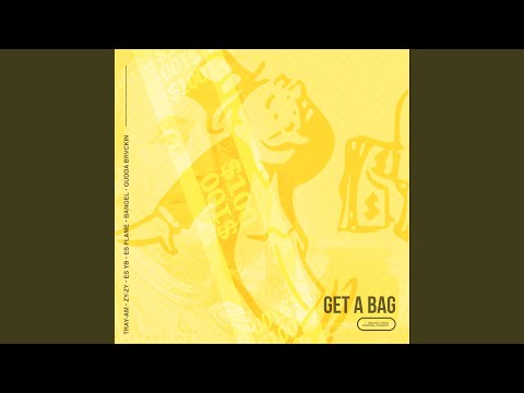 Get a Bag (feat. ZyZy, Es YB, Gudda Brvckin, Bangel & Es Flame)