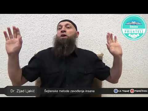 Šejtanova vojska napada kad postaneš vjernik - dr. Zijad Ljakić