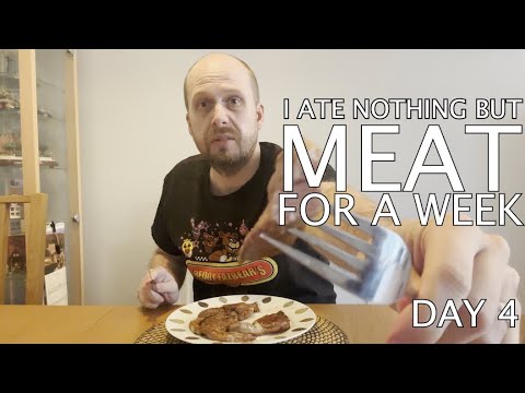 I Ate Noting but MEAT For A Week! DAY 4