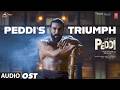 Peddi S Triumph OST Peddi Ram Charan Janhvi Kapoor Buchi Babu AR Rahman