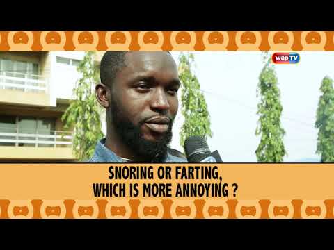 SNORING OR FARTING, WHICH IS MORE ANNOYING?