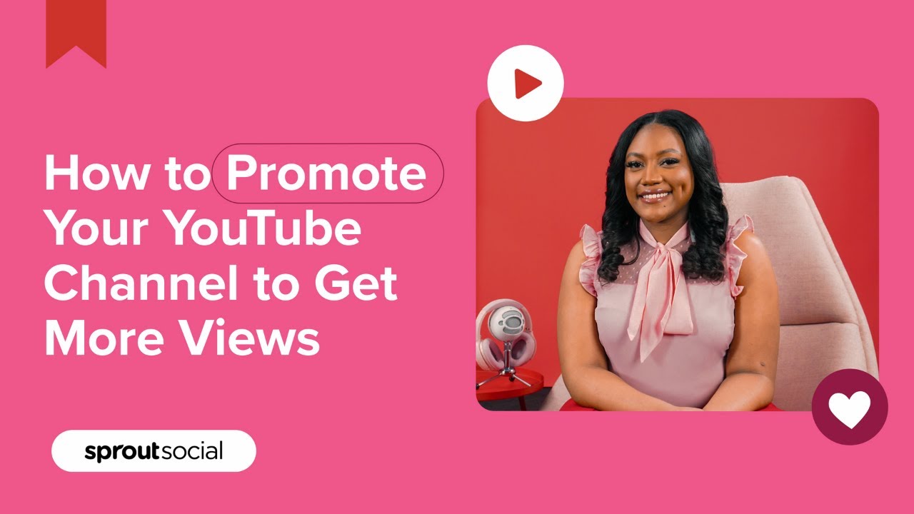 How to Promote Your YouTube Channel to Get More Views | 10 Tips & Tactics