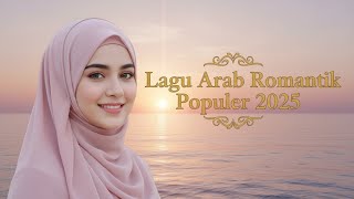 Download lagu Lagu Arab Romantis 2025 🥀 | Lirik Bikin Baper | Viral TikTok mp3 Download lagu Lagu Arab Romantis 2025 🥀 | Lirik Bikin Baper | Viral TikTok mp3