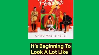 Pentatonix - It&#39;s Beginning To Look A Lot Like Christmas (Lyrics)