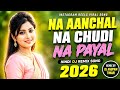 Na Aanchal Na Chudi Na Payal Dj Remix Deewana Deewana Main Tera ️ Dj Anupam Tiwari