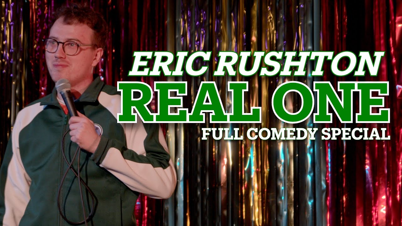 Eric Rushton | Real One (Full Comedy Special)