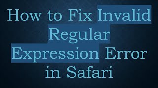 Download the video "How to Fix Invalid Regular Expression Error in Safari"