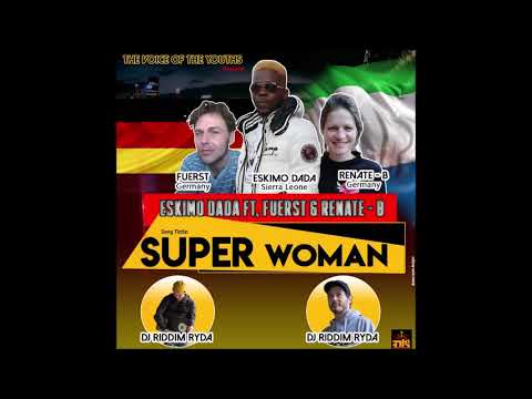 Eskimo Dada feat  Fuerst & Renate-B - Superwoman