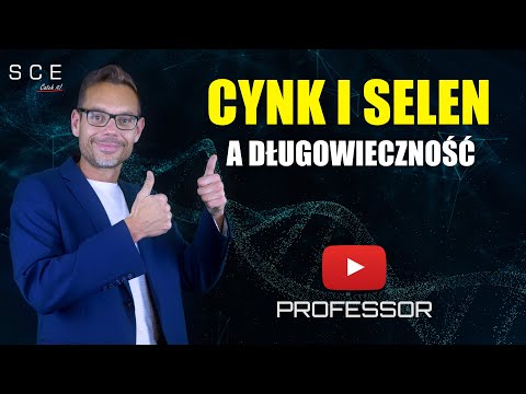 Professor odc  32 - Cynk i selen a długowieczność