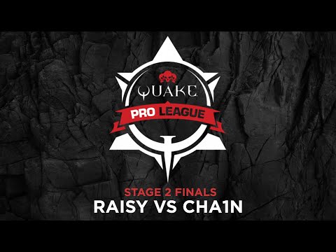 Raisy vs Cha1n - Quake Pro League - Stage 2 Finals - Day 1