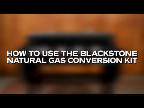 How to use the Blackstone Natural Gas Conversion Kit