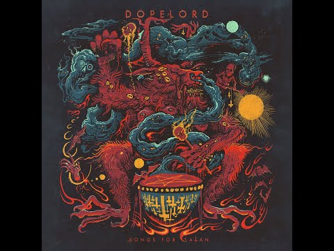 Dopelord - Songs For Satan (Full Album 2023)