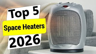 ✅The 5 Best Space Heaters in 2026 | Best Space Heaters