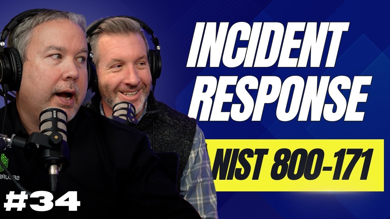 Incident Response | Guide To NIST 800-171 C.S. Cyber EP. 34