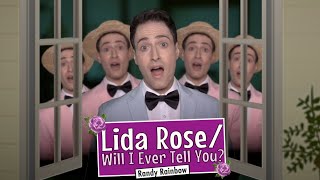 Lida Rose/Will I Ever Tell You? (A YouTube Exclusive)