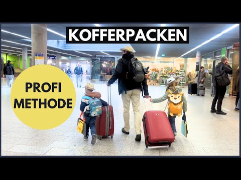 Kofferpacken wie ein Profi - Unglaublich bewährte METHODE! Urlaubsvorbereitung für Familien