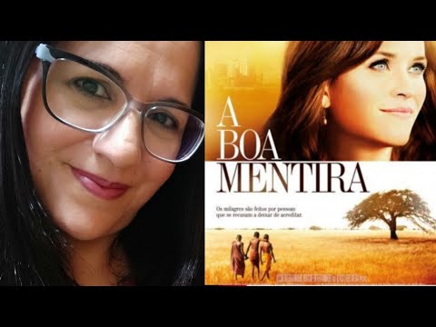 A boa mentira - o que eu aprendi com esse filme