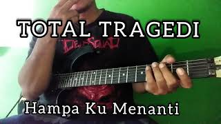 Download lagu TOTAL TRAGEDI _ HAMPA KUMENANTI / Guitar Cover Gothic Metal #guitarcover #totaltragedi. mp3