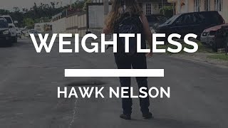 Weightless - Hawk Nelson { Baile - Sarayu3 }