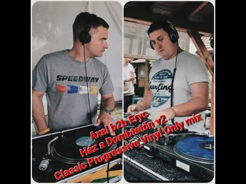 Axel b2b Eryc - Ház a Dombtetőn v2 (Classic Progressive Vinyl mix)