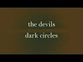 The Devils - Dark Circles [full album]
