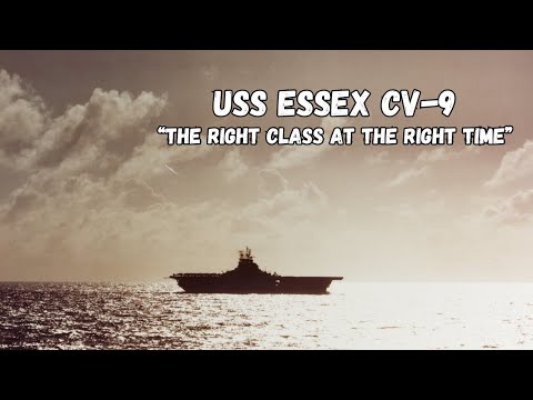 USS Essex CV-9 - "The Right Class at the Right Time"