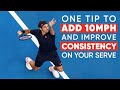 How This 1 Tip Can Add 10 MPH To Your Serve And Improve Consistency - Tennis Lesson
